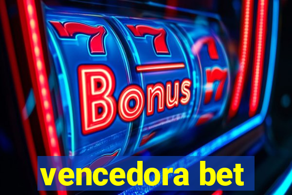 vencedora bet